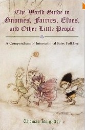 The World Guide to Gnomes, Fairies, Elves And Other Little People Books